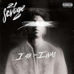 can't leave without it - 21 Savage