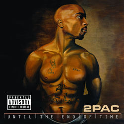 کاور آهنگ Until the End of Time از 2Pac