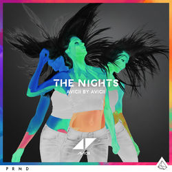 The Nights (Avicii By Avicii) - Avicii