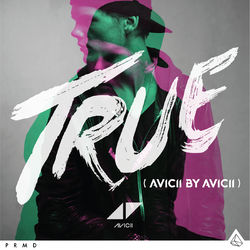 You Make Me (Avicii By Avicii) - Avicii