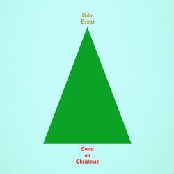 Count on Christmas - Bebe Rexha