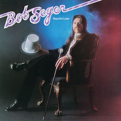 کاور آهنگ Beautiful Loser از Bob Seger