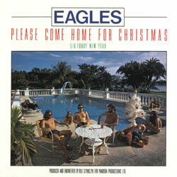 Please Come Home for Christmas - Eagles
