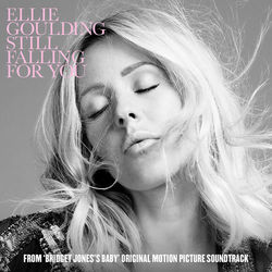 Still Falling for You (From Bridget Jones's Baby) - Ellie Goulding