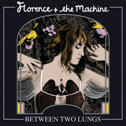 Dog Days Are Over - Florence + the Machine