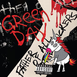 کاور آلبوم Father of All Motherfuckers از Green Day
