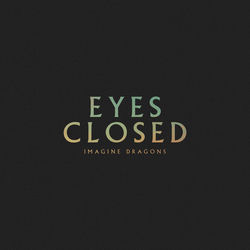 کاور آهنگ Eyes Closed از ایمجین درگنز