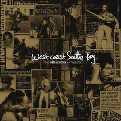 West Coast Seattle Boy - The Jimi Hendrix Anthology