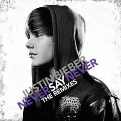 کاور آهنگ Never Say Never از جاستین بیبر