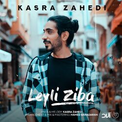 کاور آهنگ Leyli Ziba از Kasra Zahedi