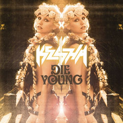 Die Young - Kesha