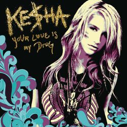 Your Love Is My Drug (Dave Audé Radio) - Kesha