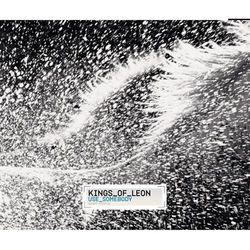 Use Somebody - Kings of Leon