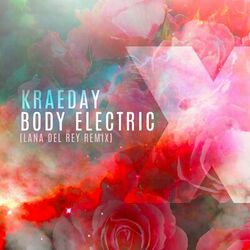 Body Electric - Lana Del Rey