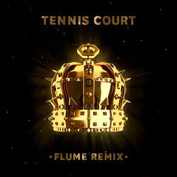 Tennis Court - Lorde