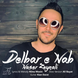 کاور آهنگ Delbare Nab (Slow Version) از Naser Zeynali