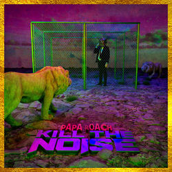 کاور آهنگ Kill The Noise از Papa Roach