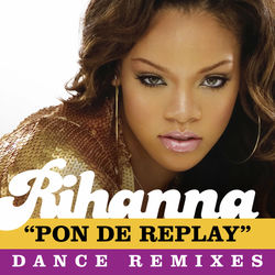 Pon de Replay (Cotto's Replay dub) - Rihanna