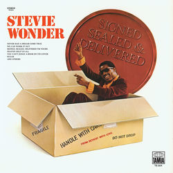 Signed, Sealed, Delivered (I'm Yours) - Stevie Wonder