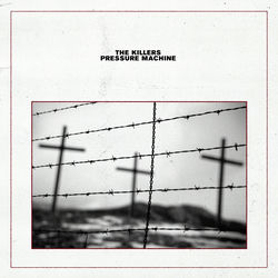 Pressure Machine (Abridged) - The Killers