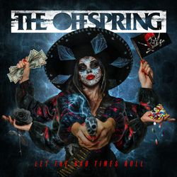 کاور آهنگ Let the Bad Times Roll از The Offspring