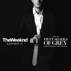 Earned It (Fifty Shades of Grey) - The Weeknd